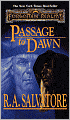 Forgotten Realms: Passage to Dawn (Legend of Drizzt #10)