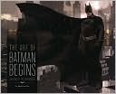 The Art of Batman Begins: Shadows of the Dark Knight