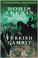 The Turkish Gambit (Erast Fandorin Series #2)