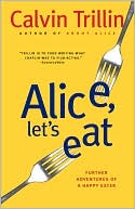 Alice, Let's Eat: Further Adventures of a Happy Eater