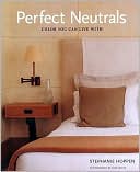 Perfect Neutrals: Color you can Live With