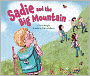 Sadie and the Big Mountain