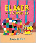 Elmer and Super El