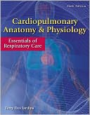 download Cardiopulmonary Anatomy & Physiology : Essentials of Respiratory Care book