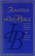 The Ignatius Bible, Catholic Edition: Revised Standard Version (RSV)