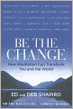 Be the Change: How Meditation Can Transform You and the World