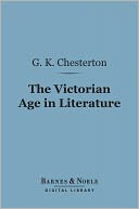 The Victorian Age in Literature (Barnes & Noble Digital Library)