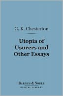 Utopia of Usurers and Other Essays (Barnes & Noble Digital Library)