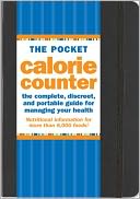 The Pocket Calorie Counter: The Complete, Discreet, and Portable Guide for Managing Your Health