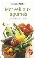 Merveilleux Legumes: La Cuisine Du Jardin
