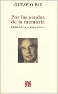 Por las sendas de la memoria. Prologos a una obra
