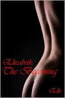Elizabeth: Becoming