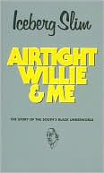Airtight Willie and Me