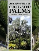 An Encyclopedia of Cultivated Palms offers a definitive account of palms that may be grown in the garden and landscape. Because palms are often underutilized as a result of their unfamiliarity -- even to tropical gardeners -- Robert Lee Riffle and Paul Craft have exhaustively documented every genus in the palm family. Approximately 890 species are described in detail, including cold hardiness, water needs, height, and any special requirements. Generously illustrated with more than 900 photos, this volume is as valuable as an identification guide as it is a practical handbook. Interesting snippets of history, ethnobotany, and biology inform the text and make this a lively catalog of these remarkable plants. CLICK TO BUY icon