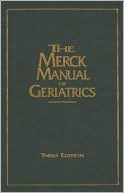 The Merck Manual of Geriatrics, Third Edition