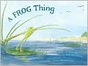 Frog Thing