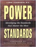 Power Standards: Identifying the Standards That Matter the Most