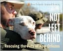 Not Left behind: Rescuing the Pets of New Orleans