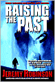 Raising the Past: A Novel