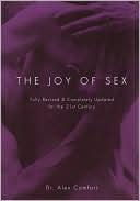 The Joy Of Sex: Fully Revised & Completely Updated For The 21st Century