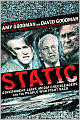 Static: Government Liars, Media Cheerleaders, and the People Who Fight Back