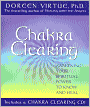 Chakra Clearing: Awakening Your Spiritual Power to Know and Heal