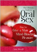 The Ultimate Guide to Oral Sex