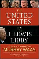United States v. I. Lewis Libby