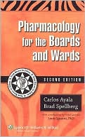 Pharmacology for the Boards and Wards