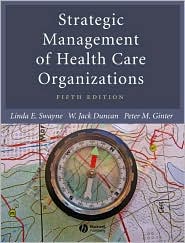 Strategic Management of Health Care Organizations, (1405124326), Linda 