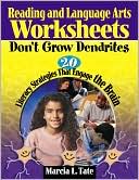 Reading and Language Arts Worksheets Don't Grow Dendrites by Marcia L. Tate: Book Cover