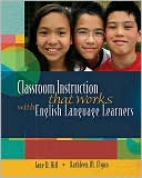 Classroom Instruction That Works with English Language Learners by Jane D. Hill: Book Cover