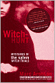 Witch-Hunt: Mysteries of the Salem Witch Trials