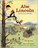Abe Lincoln: The Boy Who Loved Books