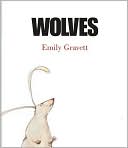 Wolves by Emily Gravett: Book Cover