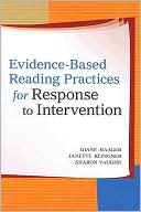 Evidence-Based Reading Practices for Response to Intervention