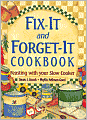 Fix-It and Forget-It Cookbook: Feasting with Your Slow Cooker