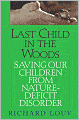 Last Child in the Woods: Saving Our Children from Nature-Deficit