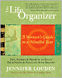 The Life Organizer: A Woman's Guide to a Mindful Year