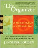 The Life Organizer: A Woman's Guide to a Mindful Year