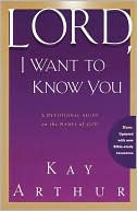 Lord, I Want to Know You: A Devotional Study on the Names of God