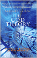 The God Theory: Universes, Zero-Point Fields, and What's Behind It All