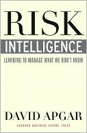 Risk Intelligence: Learning to Manage What We Don't Know