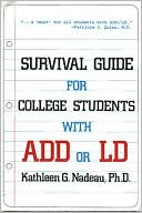Survival Guide for College Students with ADD or LD