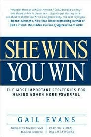 She Wins, You Win: The Most Important Rules Every Woman Needs to Know