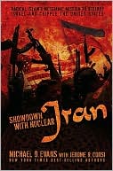 Showdown with Nuclear Iran: Radical Islam's Messianic Mission to Destroy Israel and Cripple the United States