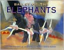 Ballet of the Elephants