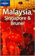 Lonely Planet Malaysia, Singapore and Brunei