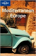 Lonely Planet: Mediterranean Europe