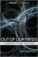 Out of Our Minds: Learning to be Creative